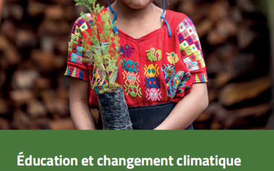 Éducation et changement climatique : apprendre à agir pour les peuples et la planète
